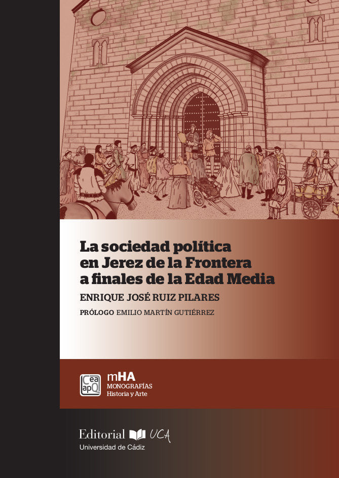 La sociedad política en Jerez de la Frontera a finales de la Edad Media, de Ruiz Pilares, Enrique José | portada del libro