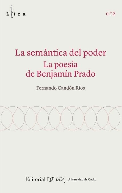 LA SEMANTICA DEL PODER LA POESIA DE BENJA, de CANDON RIOS, FERNANDO | portada del libro