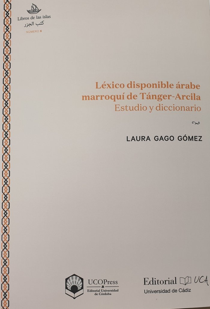 LEXICO DISPONIBLE ARABE MARROQUI DE TANGER-ARCILA. ESTUDIO Y, de GAGO GOMEZ, LAURA | portada del libro