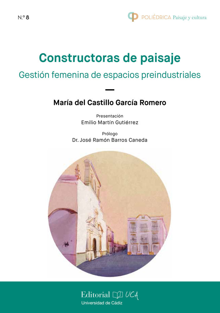 CONSTRUCTORAS DE PAISAJE, de GARCIA ROMERO, MARIA DEL CASTILLO | portada del libro