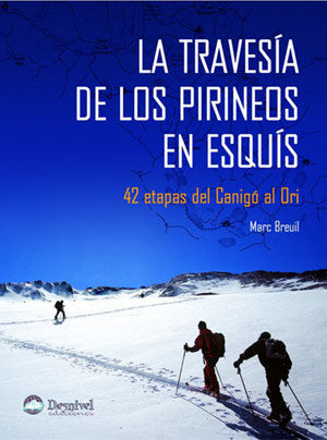 La traves¡a de los Pirineos en esqu¡s, de BREUIL, MARC | portada del libro