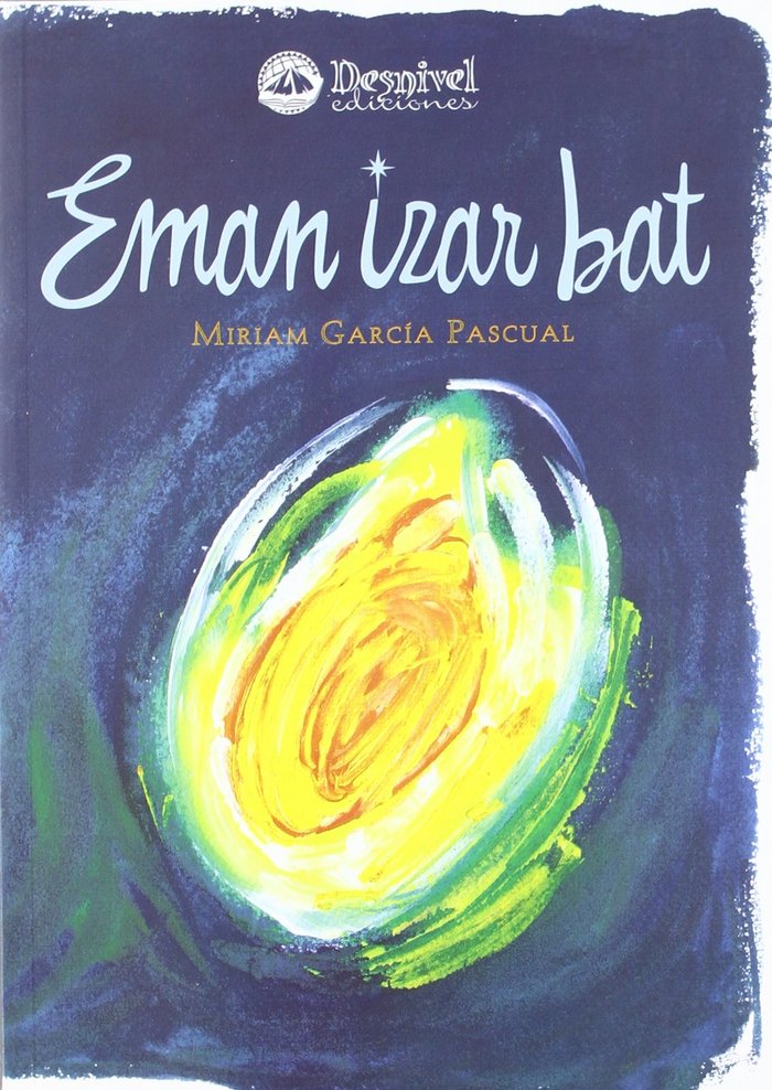 Eman izar bat, de GARCIA PASCUAL, MIRIAM | portada del libro