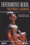 Entrenamiento mental para optimizar el rendimiento, de UNGERLEIDER, STEVEN | portada del libro