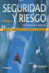 Seguridad y riesgo en roca y hielo, de SCHUBERT, PIT | portada del libro