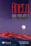 Aneto, gu¡a montañera, de HERNANDEZ GOMEZ, MARTINEZ EMBID | portada del libro