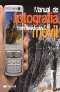 MANUAL DE FOTOGRAFIA CON TELEFONO MOVIL, de FERRANDO,IGNACIO | portada del libro