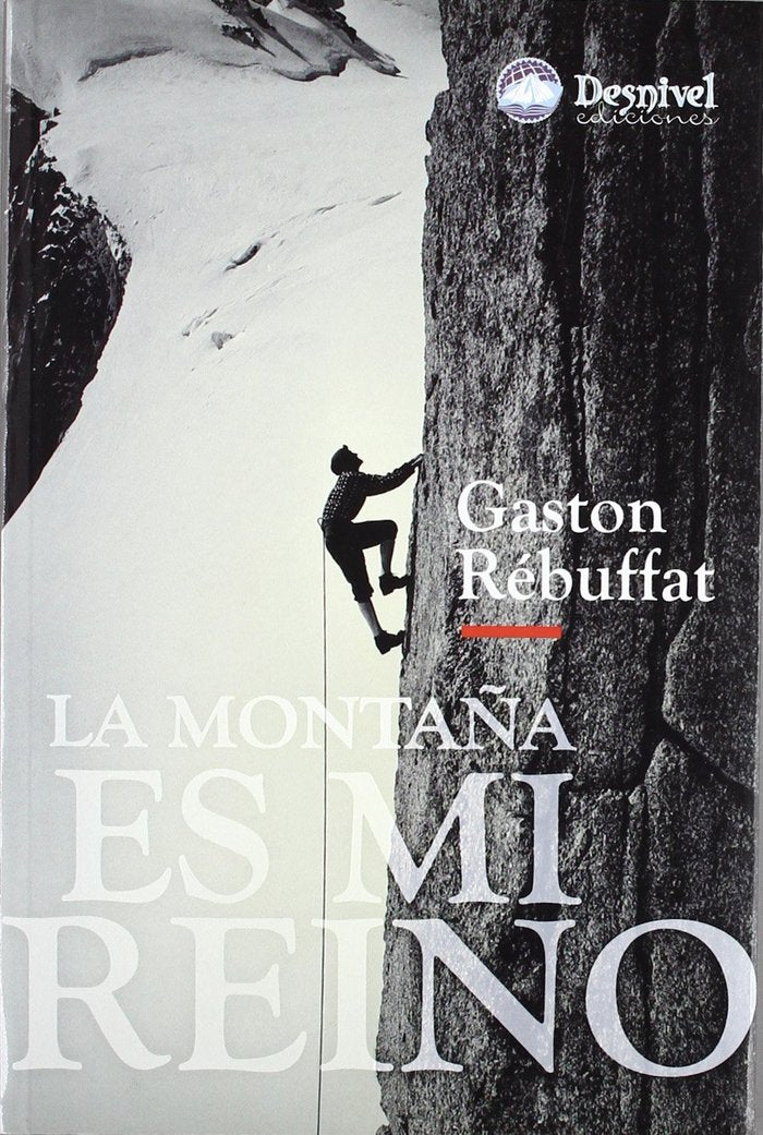 La montaña es mi reino, de REBUFFAT | portada del libro