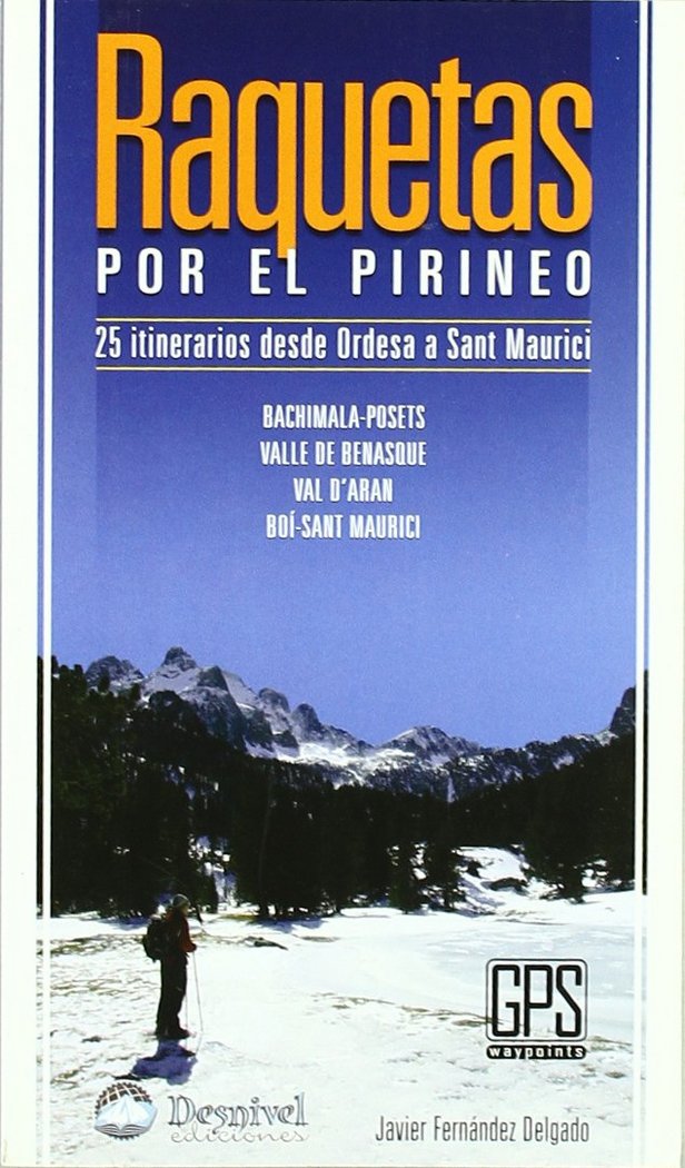 RAQUETAS POR EL PIRINEO, de FERNANDEZ DELGADO, JAVIER | portada del libro