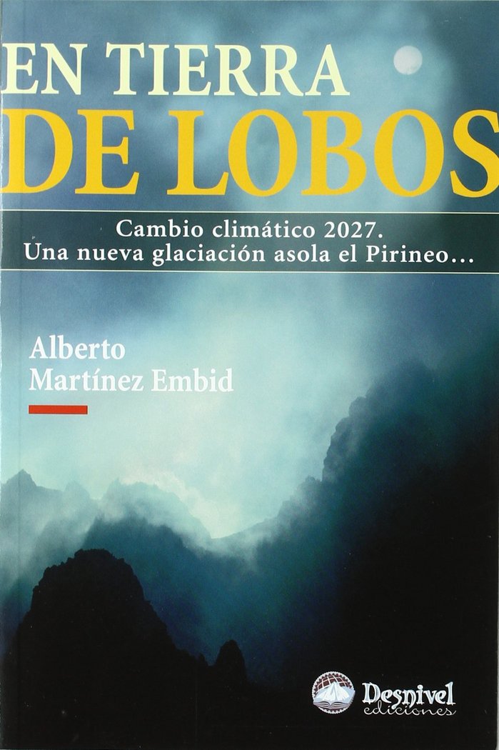 EN TIERRA DE LOBOS, de MARTINEZ EMBID, LUIS ALBERTO | portada del libro