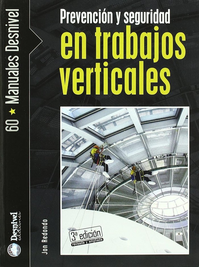Prevención y seguridad en trabajos verticales, de REDONDO, JON | portada del libro