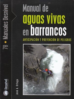 Manual de aguas vivas en barrancos, de ORTEGA BECERRIL, JOSE ANTONIO | portada del libro