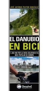 El Danubio en bici, de PASTOR GONZALEZ, JOSE ANTONIO | portada del libro