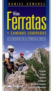 V¡as ferratas y caminos equipados, de SANCHEZ CARRASCO, DANIEL | portada del libro