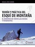 Teor¡a y práctica del esqu¡ de montaña, de LOPEZ SARRION, MANUEL | portada del libro