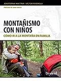 MONTAñISMO CON NIñOS, de RIVEROLA I MORERA, VíCTOR | portada del libro