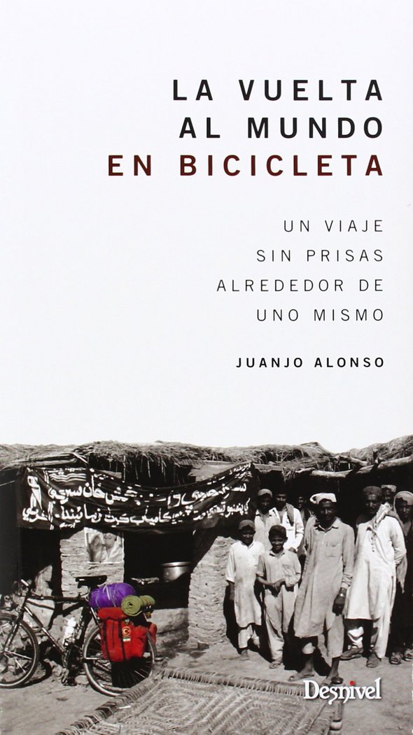 VUELTA AL MUNDO EN BICICLETA, de ALONSO, JUANJO | portada del libro