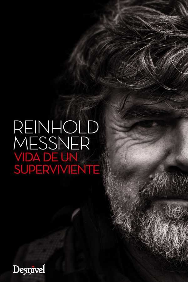 Reinhold Messner, vida de un superviviente, de Messner, Reinhold | portada del libro