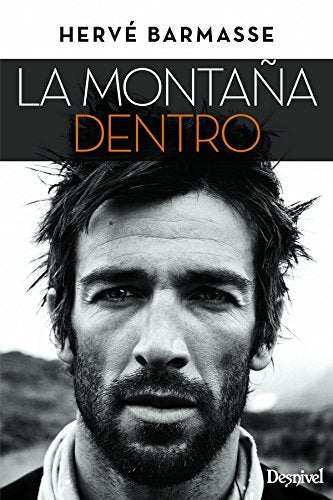 La montaña dentro, de Barmasse, Hervé | portada del libro