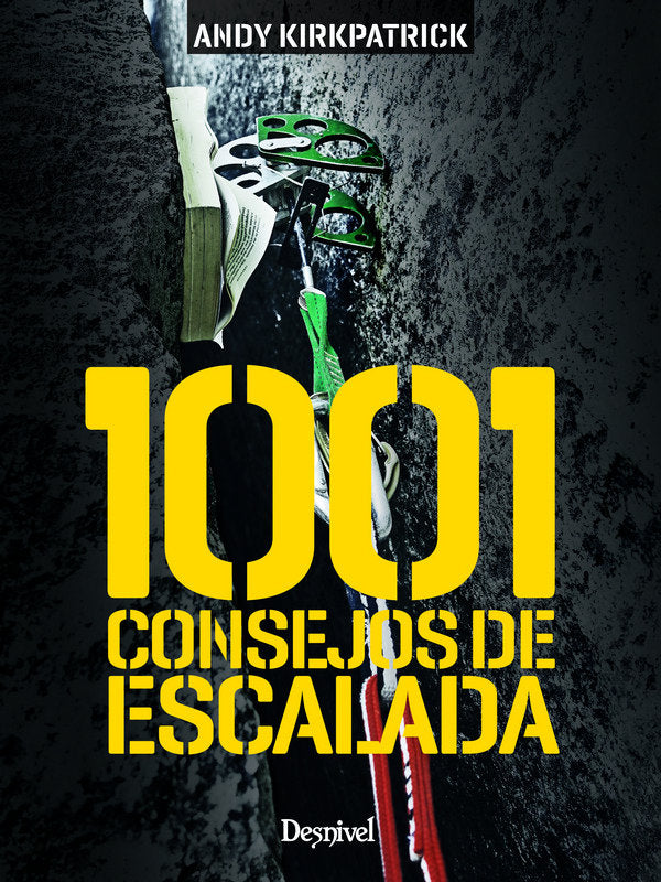 1.001 consejos de escalada, de Kirkpatrick, Andy | portada del libro