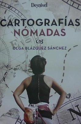 Cartografías nómadas, de Blázquez Sánchez, Olga | portada del libro