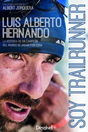 Soy trailrunner, de Hernando Alzaga, Luis Alberto | portada del libro