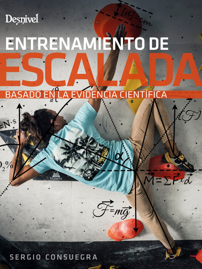Entrenamiento de escalada basado en la evidencia científica, de Consuegra Gómez, Sergio | portada del libro