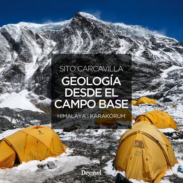 Geología desde el campo base, de Carcavilla Urqui, Luis | portada del libro