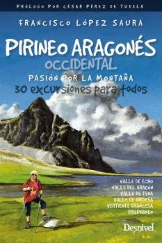 PIRINEO ARAGONES OCCIDENTAL. PASION POR LA MONTAÑA, de LOPEZ SAURA, FRANCISCO | portada del libro