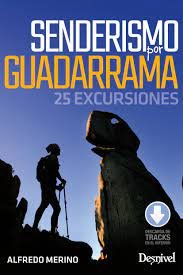 SENDERISMO POR GUADARRAMA, de MERINO, ALFREDO | portada del libro