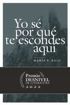 YO SE POR QUE TE ESCONDES AQUI, de RODRIGUEZ BAJO, MARIA | portada del libro