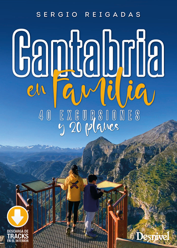 Cantabria en familia. 40 excursiones y 20 planes, de REIGADAS HOYOS, SERGIO | portada del libro