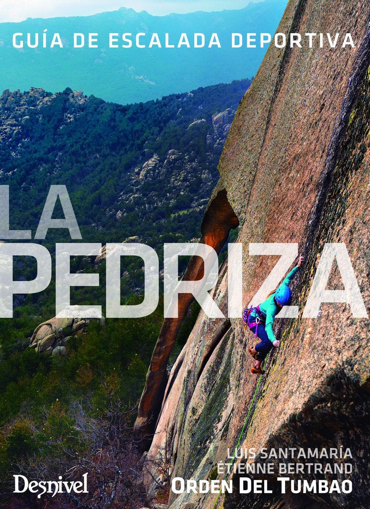 LA PEDRIZA, GUIA DE ESCALADA DEPORTIVA, de SANTAMARIA NAVARRETE, LUIS | portada del libro