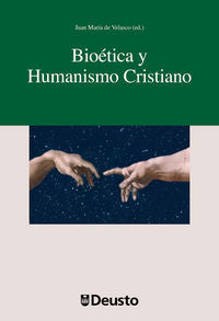 Bioética y Humanismo Cristiano, de VELASCO GOGENOLA | portada del libro