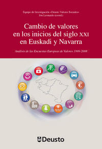 Cambio de valores en los inicios del siglo XXI en Euskadi y Navarra, de Equipo de investigación "Deusto Valores Sociales" | p