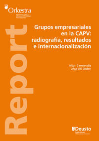 Grupos empresariales en la CAPV: radiograf¡a, resultados e internacionalización, de GARMENDIA, AITOR | portada del libro