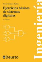 EJERCICIOS BASICOS DE SISTEMAS DIGITALES, de JAVIER GARCIA ZUBIA | portada del libro