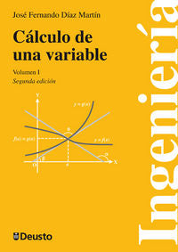 Cálculo de una variable. Vols. I y II, de José Fernando Díaz Martín | portada del libro