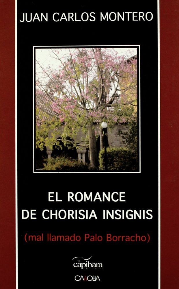 ROMANCE DE CHORISIA INSIGNIS, EL, de MONTERO | portada del libro