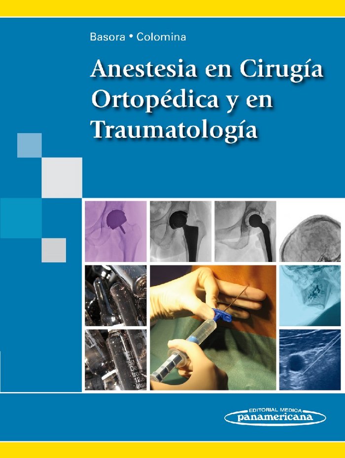 BASORA:Anestesia Cirug.Ortoped.Traumat., de BASORA MACAYA, MISERICORDIA | portada del libro