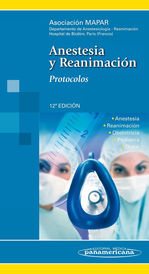 MAPAR:Anestesia y Reanimaciùn 12aEd, de ASOCIACION MAPAR | portada del libro