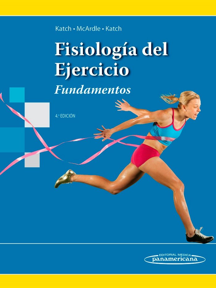 KATCH:Fund. FisiologÆa Ejercicio 4a Ed, de KATCH, VICTOR L. | portada del libro