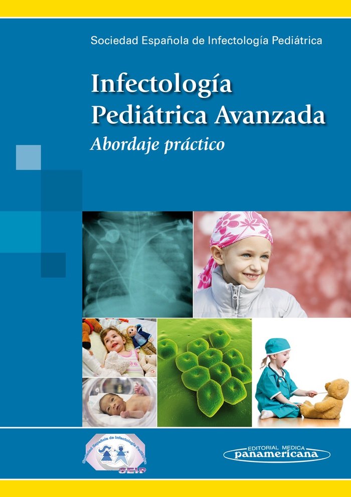 SEIP:InfectologÆa Pediçtrica Avanzada, de SEIP SOCIEDAD ESPAñOLA DE INFECTOLOGíA PEDIáTRICA | portada del libro