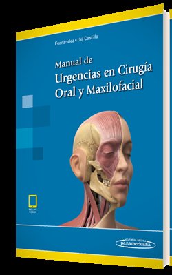 Manual de Urgencias en Cirugía Oral y Maxilofacial, de Manuel Fernández Domínguez,José Luis del Castillo Pardo de Vera | port