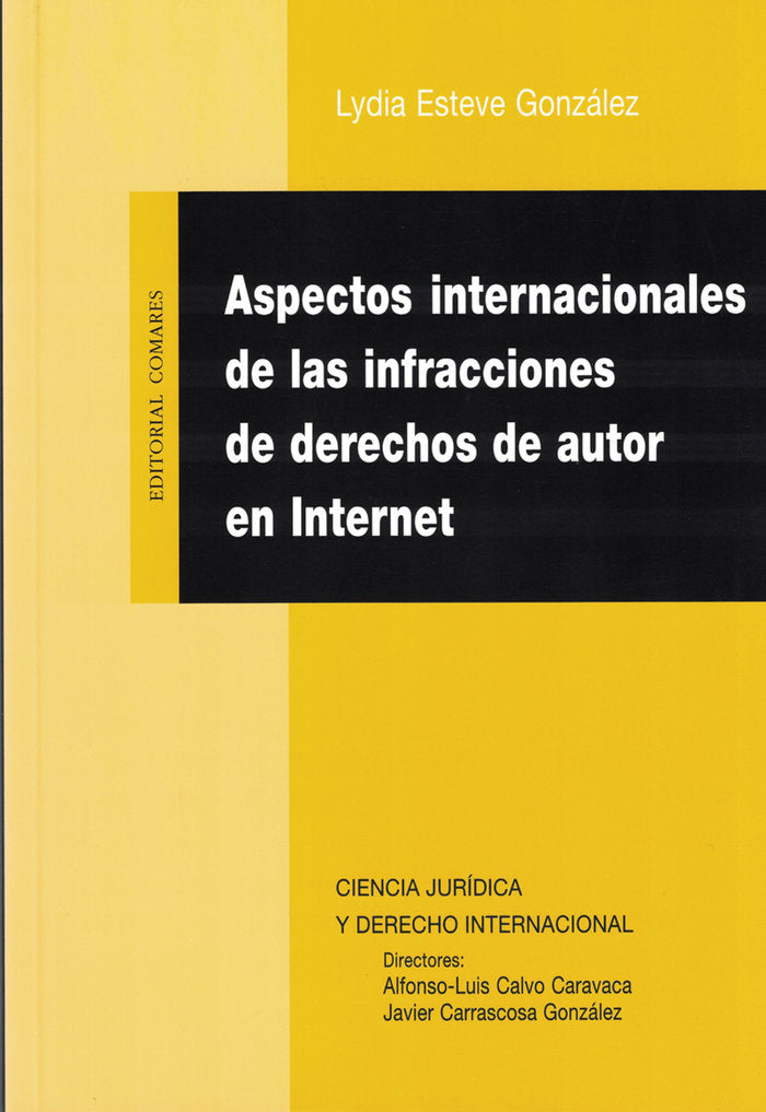 Aspectos internacionales de las infracciones de derechos de autor en Internet, de Esteve González, Lidya | portada del libro