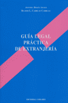GUIA LEGAL PRACTICA DE EXTRANJERIA, de DURAN AYAGO#CARRILLO CARRILLO | portada del libro