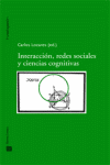 INTERACCION, REDES SOCIALES Y CIENCIAS COGNITIVAS ., de LOZARES COLINA | portada del libro