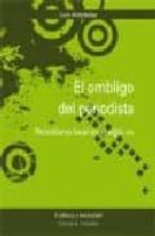 OMBLIGO DEL PERIODISTA,EL, de Varios autores | portada del libro