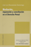 MEDIACION REPARACION Y CONCILIACION DERECHO PENAL, de MANZANARES SAMANIEGO | portada del libro