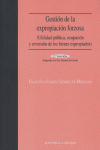 GESTION DE LA EXPROPIACION FORZOSA, de GARCIA GOMEZ DE MERCADO | portada del libro