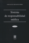 SISTEMA DE RESPONSABILIDAD MEDICA 5ªED, de FERNANDEZ HIERRO | portada del libro